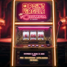 Le Point Virgule fait l'Olympia - 17&egrave;me Edition