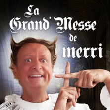 La Grand Messe de Merri