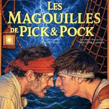 Les Magouilles de Pick & Pock - Acte 2 Th&eacute;&acirc;tre, Lyon