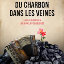 Du Charbon dans les Veines - Tourn&eacute;e