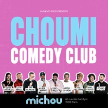 Choumi Comedy Club - Michou Comedy, Paris