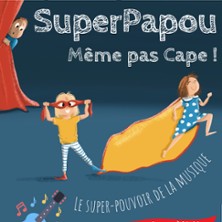 Superpapou m&ecirc;me pas Cape