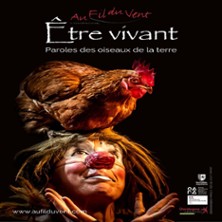 &Ecirc;tre Vivant - Parole des Oiseaux de la Terre - Th&eacute;&acirc;tre Musical de Pibrac
