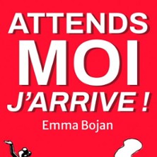 Attends Moi J'arrive !