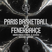 Paris Basketball / Fenerbahce Istanbul - Euroleague