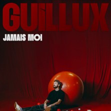 Guillux - Jamais Moi
