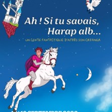 Ah, si Tu Savais, Harap Alb - La Sc&egrave;ne Parisienne - Paris