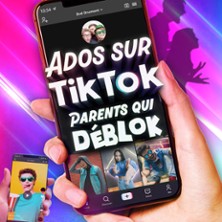 Ados sur Tiktok, Parents qui D&eacute;blok - Festival Le Mercredi C'est Com&eacute;die
