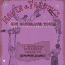 Haute & Freddy - Big Disgrace Tour
