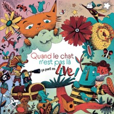 Quand le Chat N'est pas l&agrave;