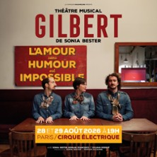 Gilbert - Le Cirque Electrique - Paris