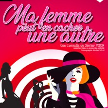 Ma Femme Peut en Cacher une Autre