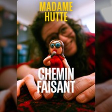Madame Hutte dans Chemin Faisant