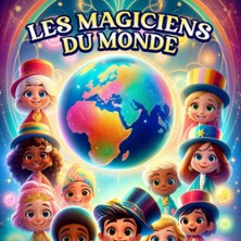 Les Magiciens du Monde - Festival Les Fous Rires du Ch&acirc;teau