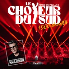 Le Choeur du Sud - Chef Frank Castellano avec Marc Lavoine
