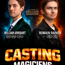 Casting des Magiciens - William Arribart et Romain Rainer