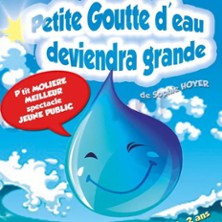 Petite Goutte d'Eau Deviendra Grande