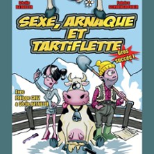 Sexe, Arnaque et Tartiflette