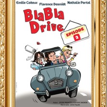 Blabla Drive 2 - Le Zygo Com&eacute;die, Viennes