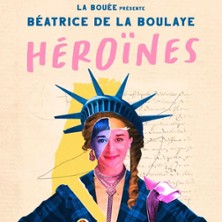 B&eacute;atrice De La Boulaye - H&eacute;ro&iuml;nes