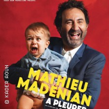 Mathieu Mad&eacute;nian - A Pleurer de Rire ( Tourn&eacute;e )