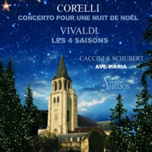 Concerto pour une Nuit de No&euml;l de Corelli - Ave Maria de Caccini & Schubert