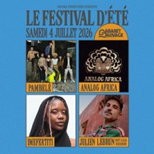Pambel&eacute; / Analog Africa / Imefertiti / Julien Lebrun - Le Festival d'&Eacute;t&eacute;