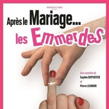 Apr&egrave;s le Mariage les Emmerdes, Le Zygo Com&eacute;die - Vannes