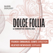 Dolce Follia - Le Concert de l'Hostel Dieu