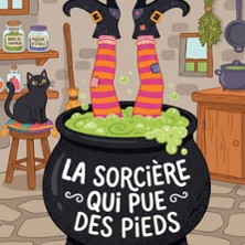 La Sorci&egrave;re qui Pue des Pieds