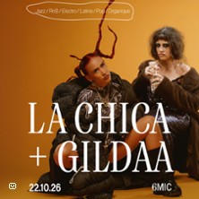 La Chica (Trio) + Gildaa (Solo)