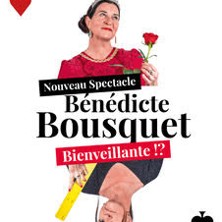 B&eacute;n&eacute;dicte Bousquet - Bienveillante !?
