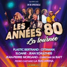 Les Ann&eacute;es 80 - La Tourn&eacute;e