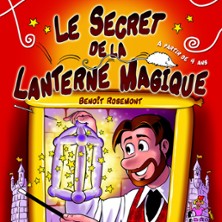 Festival Vive la Magie 19&egrave;me Edition - Le Secret de la Lanterne Magine