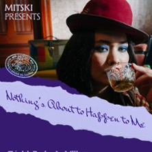 Mitski - Nothing's About to Happen to Me