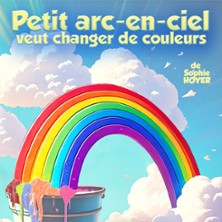 Petit Arc-en-ciel Veut Changer de Couleurs