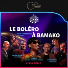 Clash World - Le Bolero &agrave; Bamako - avec Mariam et Trans Cover Express