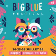 BIG BLUE FESTIVAL - PASS 2 JOURS Valable les 24 et 25 Juillet 2026