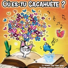 O&ugrave; es-tu Cacahu&egrave;te ? - Com&eacute;die St Roch, Avignon