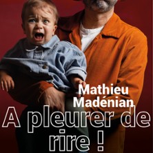 A Pleurer de Rire !