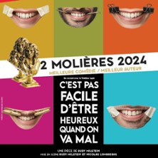 C'est pas Facile d'&ecirc;tre Heureux...Quand on Va Mal