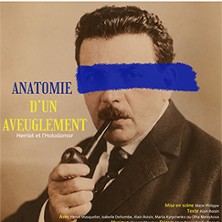 Anatomie d'un Aveuglement - Th&eacute;&acirc;tre des G&eacute;meaux Parisiens, Paris