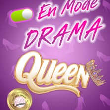 En Mode Drama Queen - Th&eacute;&acirc;tre la Com&eacute;die de Lille, Lille