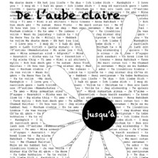 Th&eacute;&acirc;tre Dest - De l'Aube Claire jusqu'&agrave; la Fin du Jour