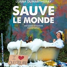 Luana Dumartheray - Sauve le Monde