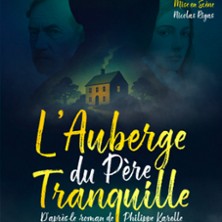 L'Auberge du P&egrave;re Tranquille