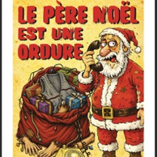 Le P&egrave;re No&euml;l est une Ordure