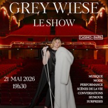 Grey Wise - Le Show