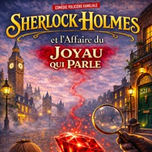 Sherlock Holmes et l&rsquo;Affaire du Joyau qui Parle