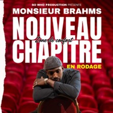 Monsieur Brahms - Nouveau Chapitre: Zone de Confort